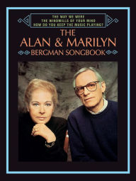 Title: The Way We Were / The Windmills of Your Mind / How Do You Keep the Music Playing? The Alan & Marilyn Bergman Songbook: Piano/Vocal/Chords, Author: Alan Bergman