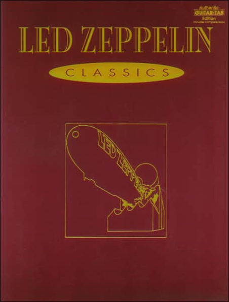 Led Zeppelin -- Classics: Authentic Guitar TAB