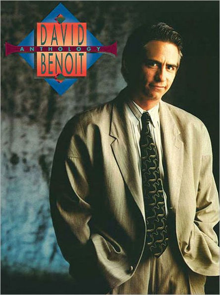 David Benoit - Anthology