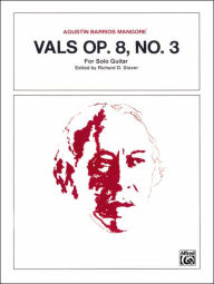 Title: Vals, Op. 8, No. 3: Sheet, Author: Agustín Barrios Mangoré