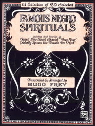 Title: Famous Negro Spirituals: Piano/Vocal/Chords, Author: Alfred Music