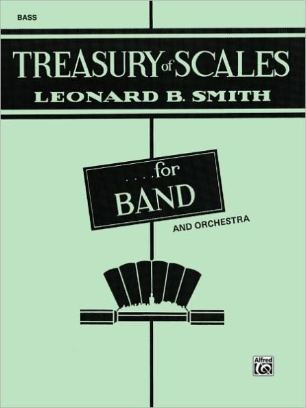 Treasury of Scales for Band and Orchestra: Bass (Tuba)