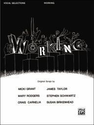 Title: Working (Vocal Selections): Piano/Vocal/Chords, Author: Alfred Music