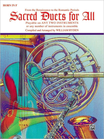 Sacred Duets for All (From the Renaissance to the Romantic Periods): Horn in F