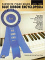 Blue Ribbon Encyclopedia Favorite Piano Solos: Level 4