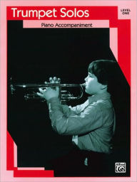 Title: Trumpet Solos: Level I Piano Acc., Author: Alfred Music