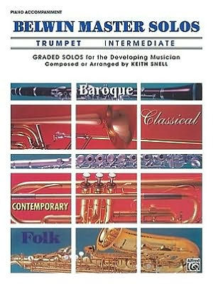 Belwin Master Solos (Trumpet), Vol 1: Intermediate Piano Acc.