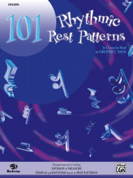 Title: 101 Rhythmic Rest Patterns: Drums, Author: Grover C. Yaus