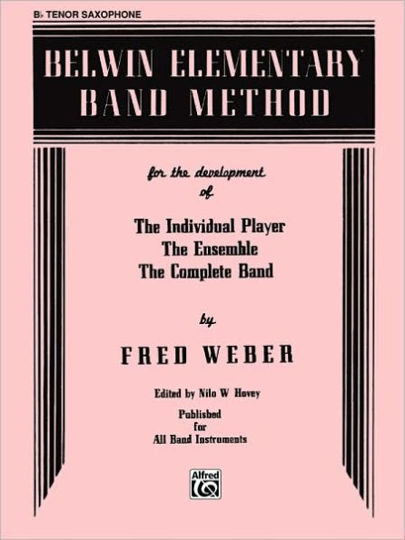 Belwin Elementary Band Method: B-flat Tenor Saxophone