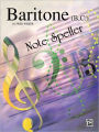 Note Spellers: Baritone B.C.