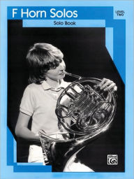 Title: French Horn Solos: Level II Solo Book, Author: Alfred Music
