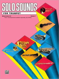 Title: Solo Sounds for Trumpet, Vol 1: Levels 3-5 Solo Book, Author: Jack Lamb