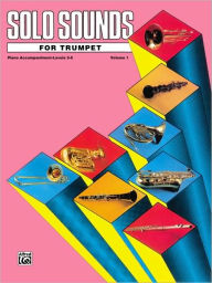 Title: Solo Sounds for Trumpet, Vol 1: Levels 3-5 Piano Acc., Author: Alfred Music