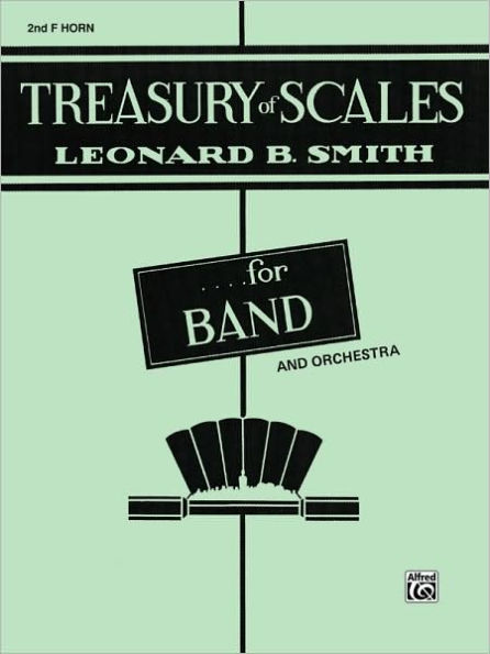 Treasury of Scales for Band and Orchestra: 2nd F Horn