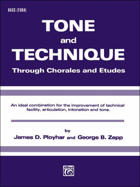 Tone and Technique: Through Chorales and Etudes (Bass (Tuba))