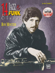 Title: 14 Jazz & Funk Etudes: B-flat Trumpet, Book & CD, Author: Bob Mintzer