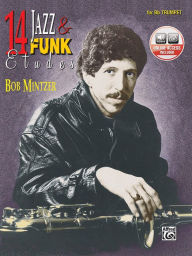 Title: 14 Jazz & Funk Etudes: B-flat Trumpet, Book & Online Audio, Author: Bob Mintzer