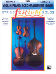 Title: String Festival Solos, Vol 1: Violin Piano Acc., Author: Samuel Applebaum