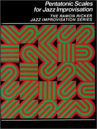 Title: Pentatonic Scales for Jazz Improvisation, Author: Ramon Ricker