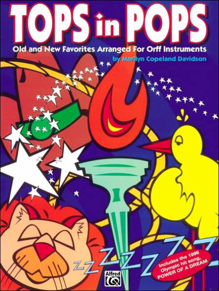 Tops in Pops: Old and New Favorites Arranged for Orff Instruments