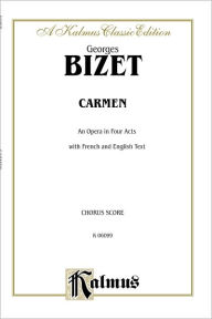Title: Carmen: French, English Language Edition, Chorus Parts, Author: Georges Bizet
