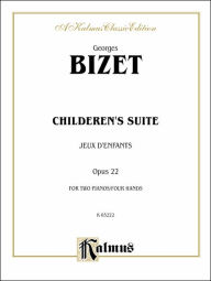 Title: Children's Suite (Jeux D'Enfants), Author: Georges Bizet
