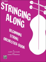 Title: Stringing Along, Level 1: 2nd Violin, Author: Albert Stoutamire