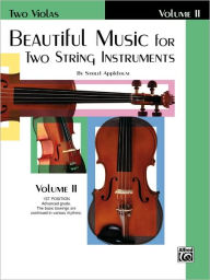 Title: Beautiful Music for Two String Instruments, Bk 2: 2 Violas, Author: Samuel Applebaum