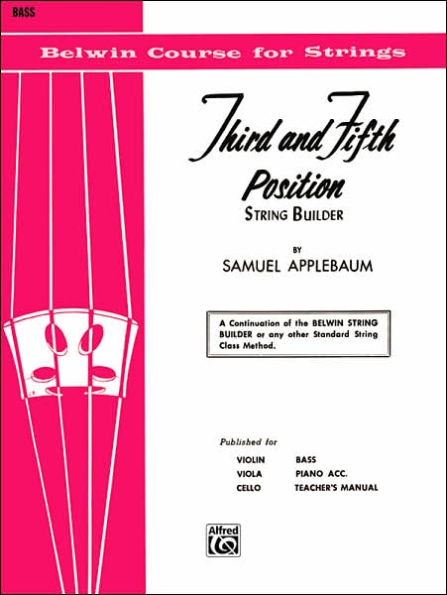 3rd and 5th Position String Builder: A Continuation of the Belwin String Builder or any other Standard String Class Method - Bass