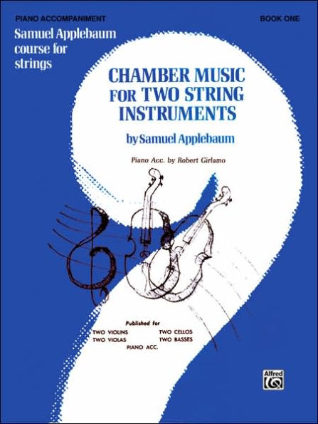 Chamber Music for Two String Instruments, Bk 1: Piano Acc.