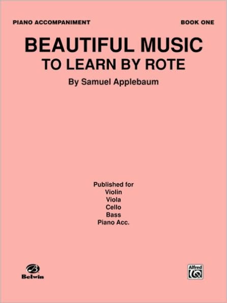 Beautiful Music to Learn by Rote, Bk 1: Piano Acc.