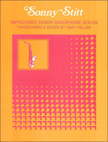 Improvised Tenor Saxophone Solos: Tenor Saxophone Solos