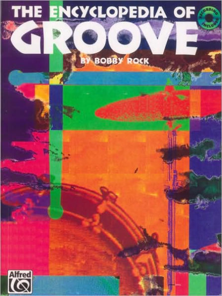 The Encyclopedia of Groove: Book & Online Audio