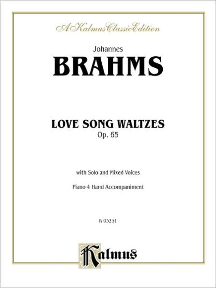 Lovesongs, Op. 65: SATB (4-Hand Piano) (German, English Language Edition)