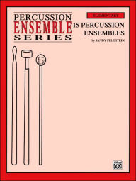 Title: 15 Percussion Ensembles, Author: Sandy Feldstein