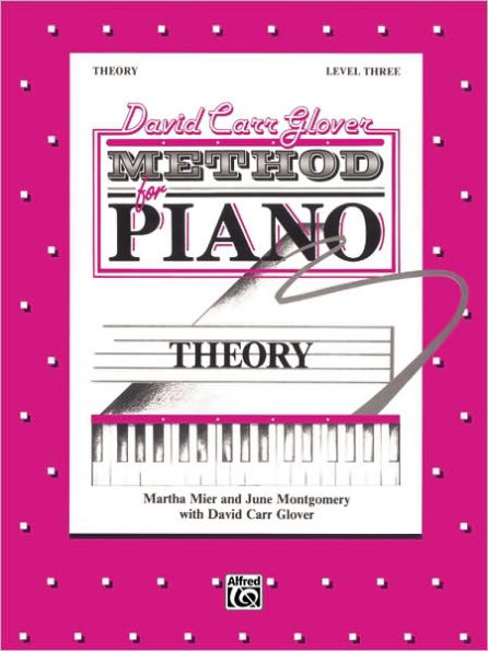 David Carr Glover Method for Piano Theory: Level 3