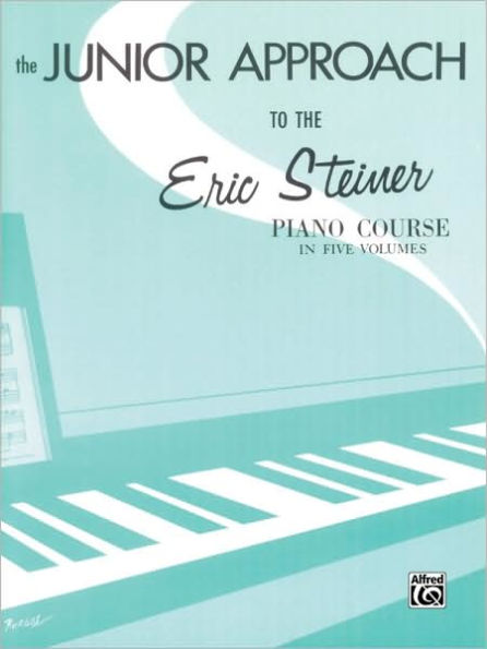 Eric Steiner Piano Course: Junior Approach