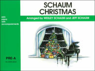 Title: Schaum Christmas: Pre-A -- The Green Book, Author: Alfred Music