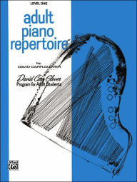 Title: Adult Piano Repertoire: Level 1, Author: David Carr Glover