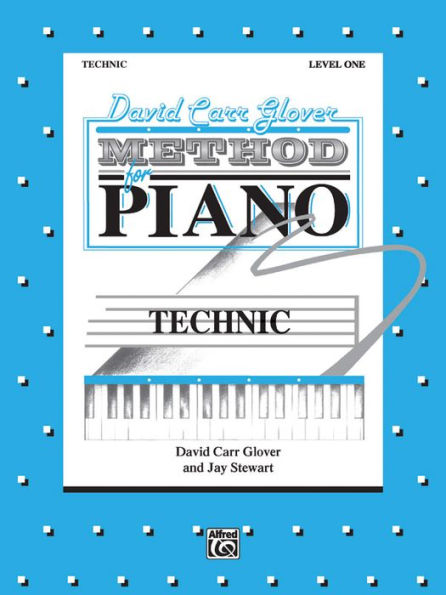 David Carr Glover Method for Piano Technic: Level 1