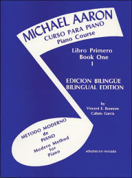 Title: Michael Aaron Piano Course (Curso Para Piano), Bk 1: Spanish, English Language Edition, Author: Michael Aaron