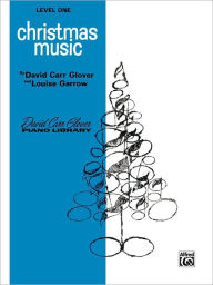 Title: Christmas Music: Level 1, Author: Alfred Music
