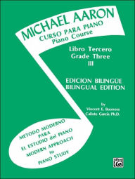 Title: Michael Aaron Piano Course (Curso Para Piano), Bk 3: Spanish, English Language Edition, Author: Michael Aaron