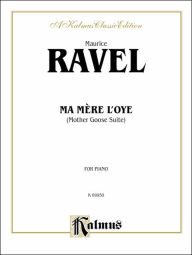 Title: Ma Mère l'oye (Mother Goose Suite), Author: Maurice Ravel