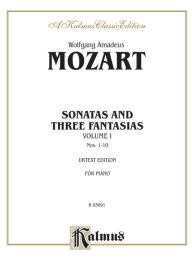 Title: Sonatas and Three Fantasias, Vol 1: Nos.1-10, Author: Wolfgang Amadeus Mozart