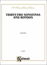 Title: Thirty-two Sonatinas & Rondos (Kleinmichel), Author: Alfred Music