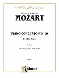 Title: Piano Concerto No. 10 in E-flat Major for Two Pianos, K. 365, Author: Wolfgang Amadeus Mozart