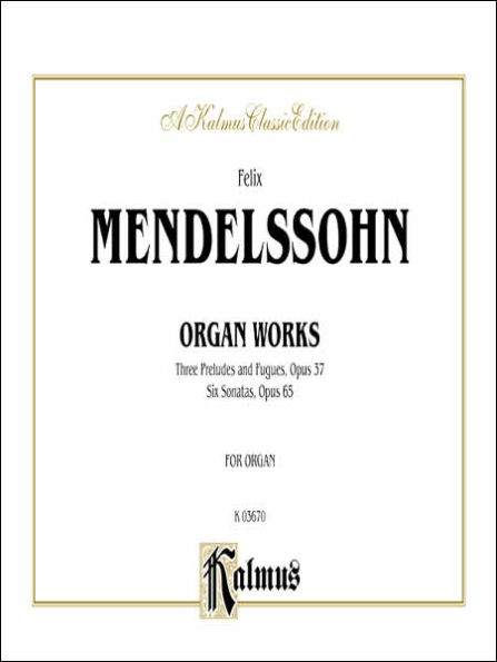 Organ Works, Op. 37 and Op. 65: Comb Bound Book