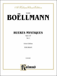 Title: Heures Mystiques (Urtext) (Op. 29), Vol 1, Author: Léon Boëllmann