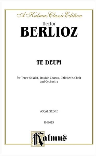 Te Deum: 3 Choirs with T Solo (Orch.) (Latin Language Edition)